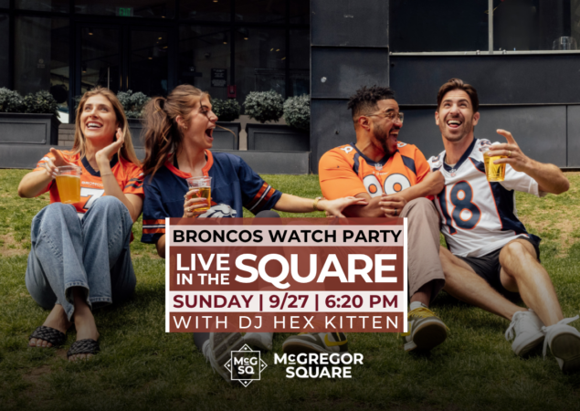 Denver Broncos Watch Party: Broncos vs. Rams | McGregor Square