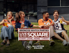 Denver Broncos Watch Parties at McGregor Square