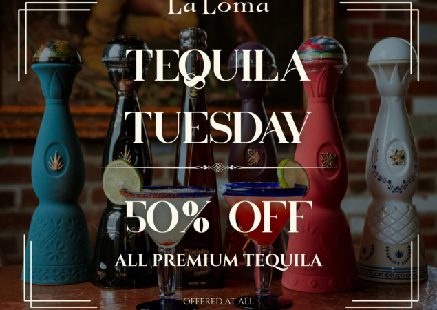 Tequila Tuesday at La Loma