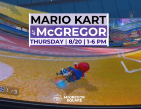 MARIO KART AT McGREGOR