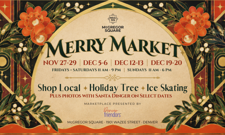 Merry Market Denver 2026 | McGregor Square Holiday Market
